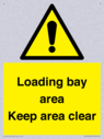 loading-bay-area-keep-area-clear-sign~